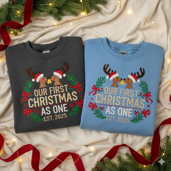 Embroidered Our First Christmas As One Sweatshirt, Couple Reindeer Hoodie, Est 2025 Engagement Gift, Matching Xmas Sweater