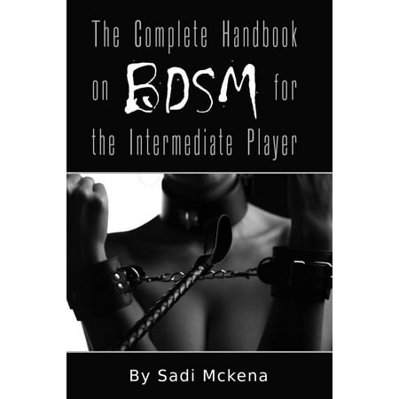 The Complete Handbook on BDSM for the Intermediate Player -