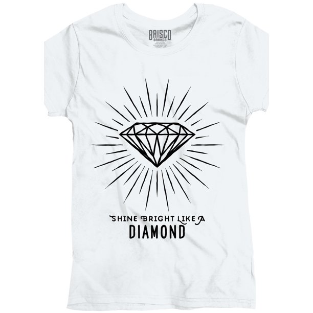 Brisco Brands Inspirational Womens Tees Shirts Ladies Tshirts Shine Bright Like A Diamond Positive Inspire Walmart Com Walmart Com