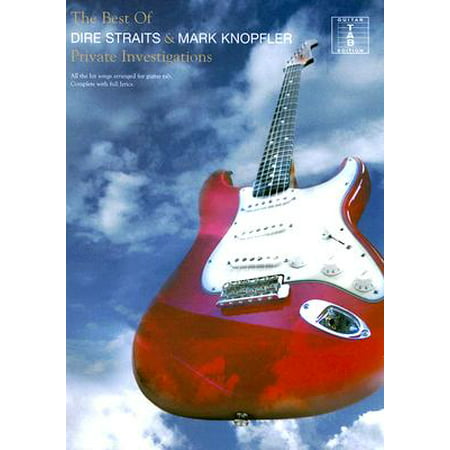 The Best of Dire Straits & Mark Knopfler: Private Investigations (Mark Knopfler Dire Straits Best)