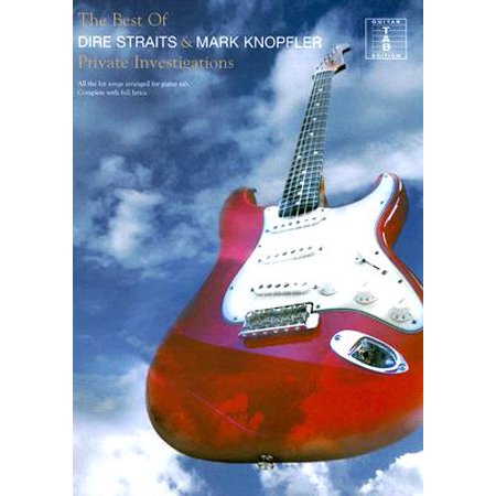 The Best of Dire Straits & Mark Knopfler: Private Investigations (Private Investigations The Best Of Dire Straits)