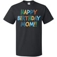 thumbnail image 3 of Inktastic Happy Birthday Mom T-Shirt, 3 of 5