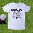 thumbnail image 2 of NanyCrafts' Softball Dad The Man The Myth The Legend Adult Fine Jersey Tee, 2 of 2