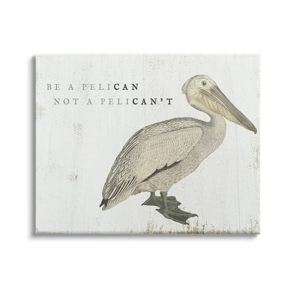 Stupell Industries Be Pelican not Pelican't Funny Beach Phrase Pun, 40 x 30,Design by Daphne Polselli