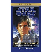 A C CRISPIN Star Wars: The Han Solo Trilogy - Legends: The Hutt Gambit: Star Wars Legends (The Han Solo Trilogy) (Series #2) (Paperback)