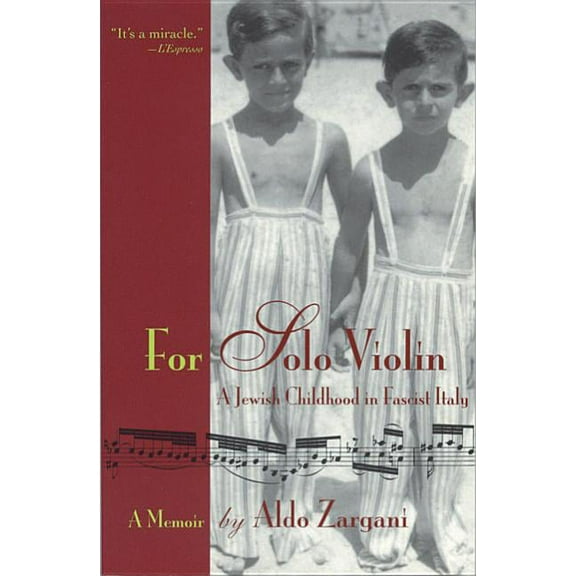 For Solo Violin: A Jewish Childhood in Fascist Italy (Paperback)