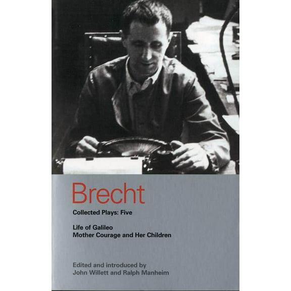 World Classics Brecht Collected Plays: 5: Life of Galileo; Mother Courage and Her Children, (Paperback)