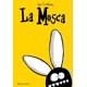 thumbnail image 1 of La mosca, 1 of 2