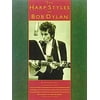 The Harp Styles of Bob Dylan (Paperback) by Bob Dylan, Amy Appleby