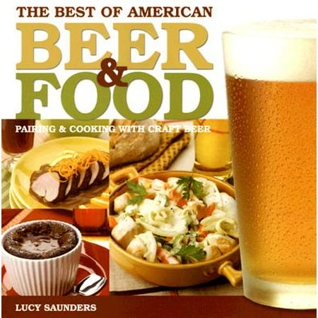 Best of American Beer & Food: Pairing & Cooking with Craft Beer (Best Craft Beer Subscription)