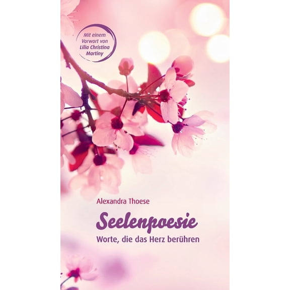 Seelenpoesie - Worte, die das Herz berühren (Hardcover)