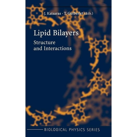 Biological and Medical Physics, Biomedic Lipid Bilayers: Structure and Interactions, (Hardcover)
