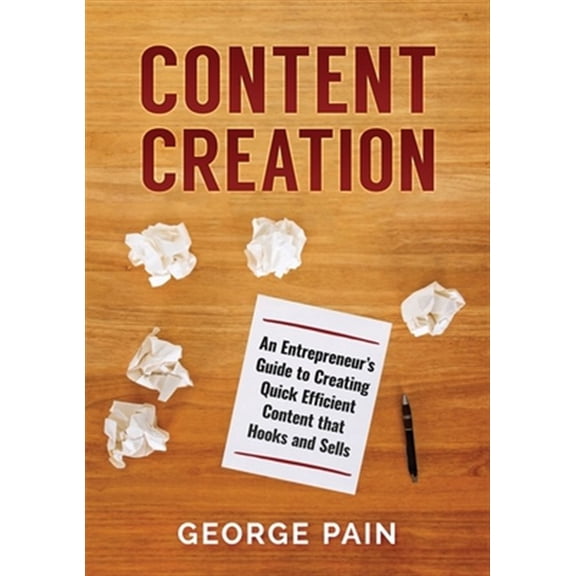 Pre-Owned Content Creation: An Entrepreneur's Guide to Creating Quick Efficient Content that hooks and sells (Paperback)
