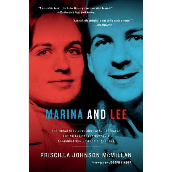 Marina and Lee : The Tormented Love and Fatal Obsession Behind Lee Harvey Oswald's Assassination of John F. Kennedy 9781586422165 Used / Pre-owned