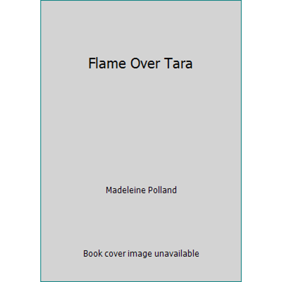 Pre-Owned Flame Over Tara (Paperback) 1887840559 9781887840552