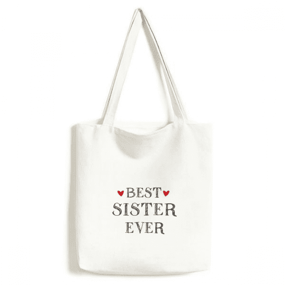 Best sister ever Quote Heart Tote Canvas Bag Shopping Satchel Casual Handbag