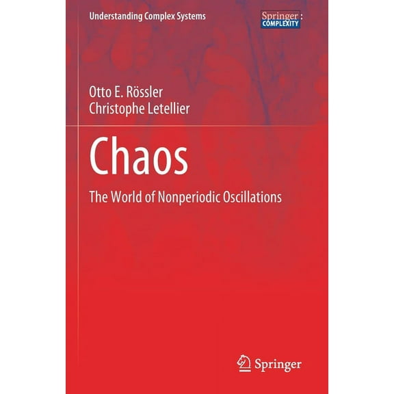 Understanding Complex Systems Chaos: The World of Nonperiodic Oscillations, (Paperback)