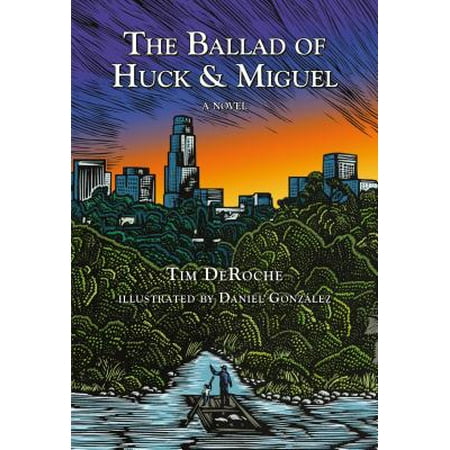 The Ballad of Huck & Miguel (Hardcover)