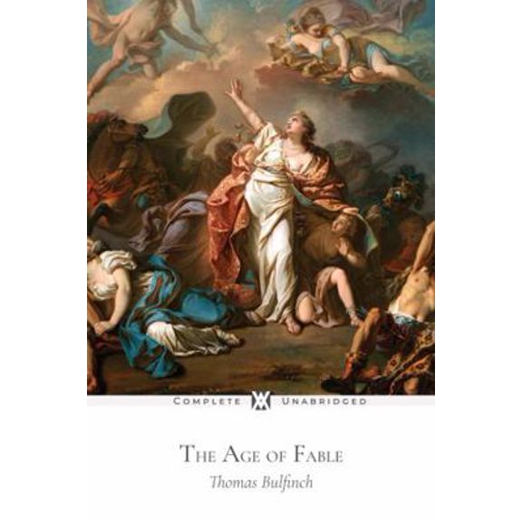 Pre-Owned The Age of Fable: With 37 Original Illustrations (Paperback) 1649650566 9781649650566