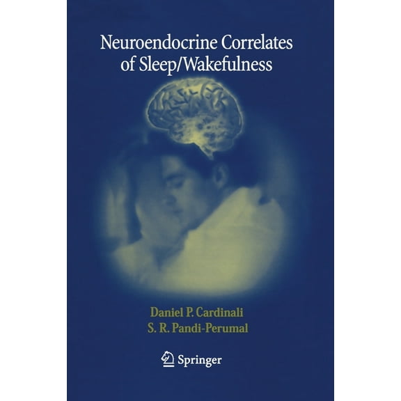 Neuroendocrine Correlates of Sleep/Wakefulness, (Paperback)