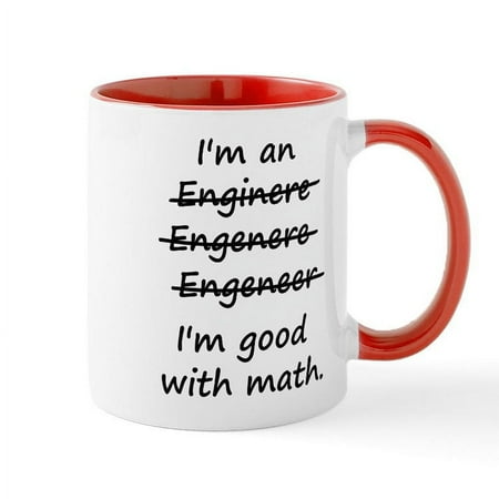 

CafePress - Im An Engineer Im Good At Math Mugs - 11 oz Ceramic Mug - Novelty Coffee Tea Cup