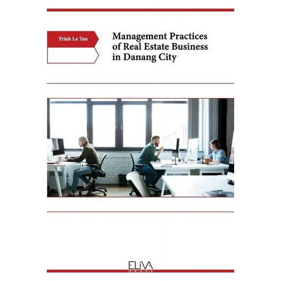 Management Practices of Real Estate Business in Danang City (Paperback)