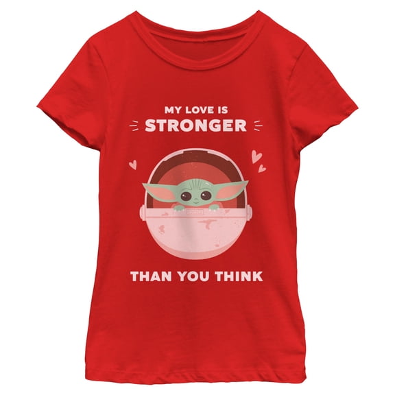 Girls Star Wars: The Mandalorian My Love Is Stronger Than You Think T Shirt