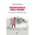 thumbnail image 1 of Libro Neurociencia Para Padres Tapa Blanda, Autor Mona Delahooke, Editorial Editorial Kairos, 1 of 2