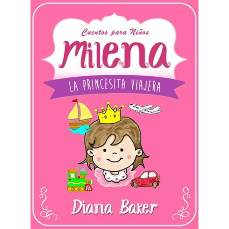 Milena: La Princesita Viajera - eBook