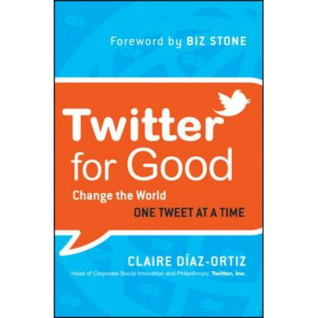 Twitter for Good - eBook (Best Twitter Accounts For Writers)