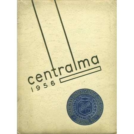 (Custom Reprint) Yearbook: 1956 Central Catholic High School - Centralma Yearbook (Reading, PA)