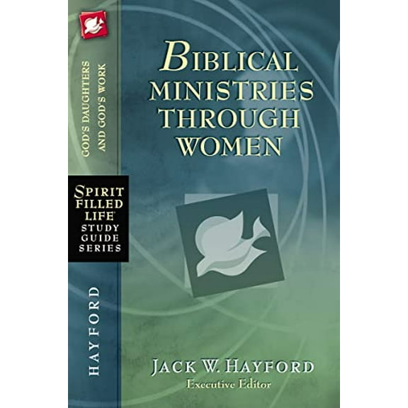 Pre-Owned Biblical Ministries Through Women (Paperback) 1418549258 9781418549251