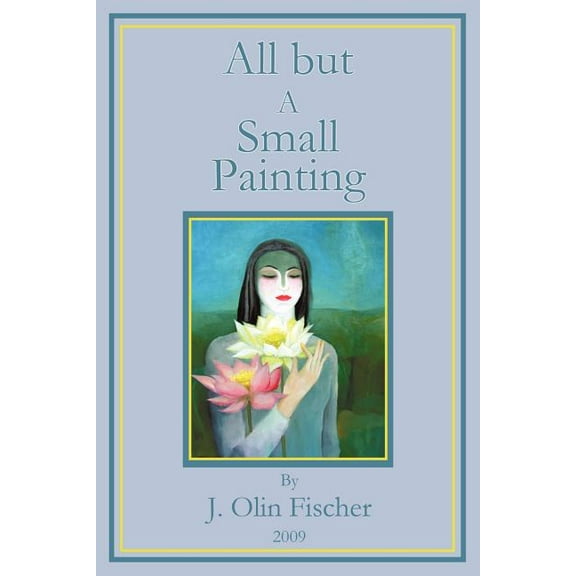 All but a Small Painting (Paperback)