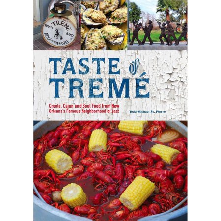 Taste Of Treme Creole Cajun And Soul Food From New