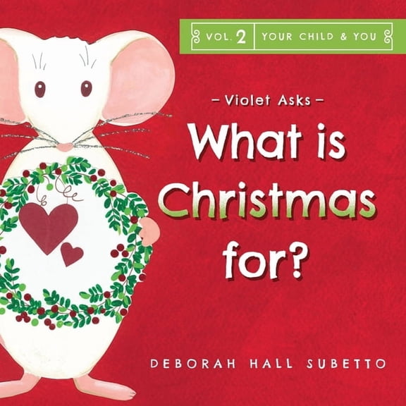 Your Child and You Violet Asks - What is Christmas for?, Book 2, (Paperback)