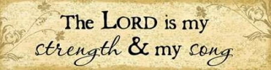 Lord Is My Strength