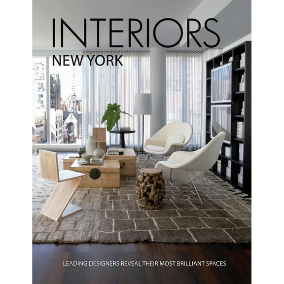Interiors New York: Leading Designers Reveal Their Most Brilliant Spaces, (Paperback)
