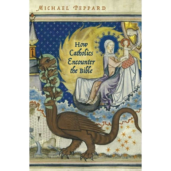 How Catholics Encounter the Bible, (Hardcover)