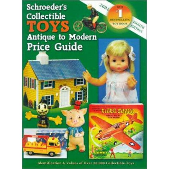 Pre-Owned Schroeder's Collectible Toys Antique to Modern Price Guide (Schroeders Collectible Toys, 8th Ed) (Paperback) 1574322591 9781574322590