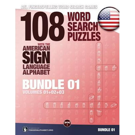 Asl Sign Language Alphabet 108 Word Search Puzzles with the American Sign Language Alphabet, Volume 04 (Bundle Volumes 01+02+03) : ASL Fingerspelling Word Search Games ()