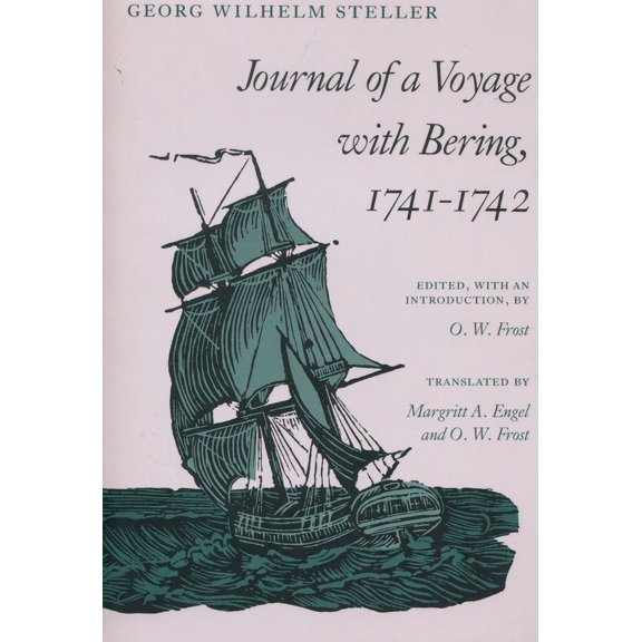 Journal of a Voyage with Bering, 1741-1742, (Paperback)
