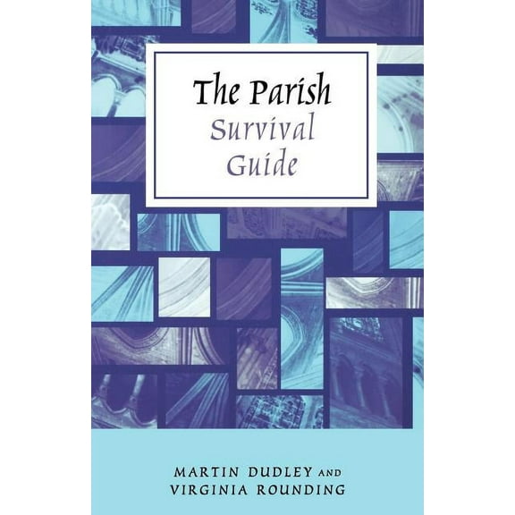 The Parish Survival Guide, (Paperback)