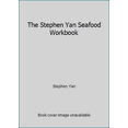 thumbnail image 1 of Pre-Owned The Stephen Yan Seafood Workbook (Paperback) 0919493874 9780919493872, 1 of 1
