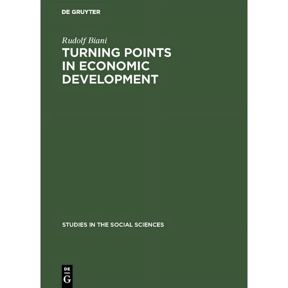 Studies in the Social Sciences Turning Points in Economic Development, Book 4, (Hardcover)