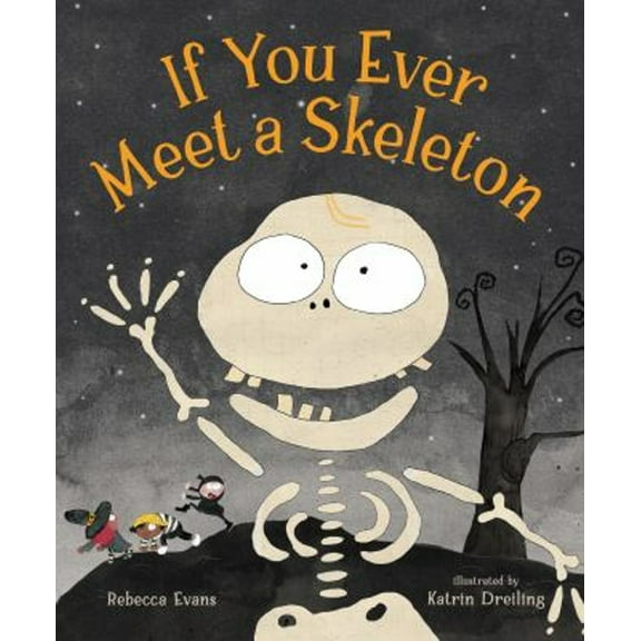 Pre-Owned If You Ever Meet a Skeleton (Hardcover) 1645672158 9781645672159