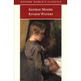 thumbnail image 1 of Pre-Owned Esther Waters (Oxford World's Classics) (Paperback) 0192837125 9780192837127, 1 of 1