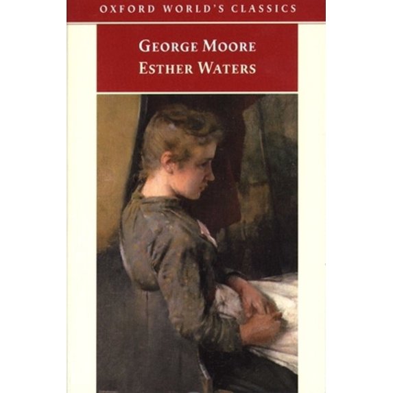 Pre-Owned Esther Waters (Oxford World's Classics) (Paperback) 0192837125 9780192837127