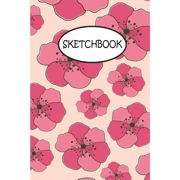 Sketchbook Pink Flower Art 100 Pages of 6 X 9 Blank Paper for Drawing