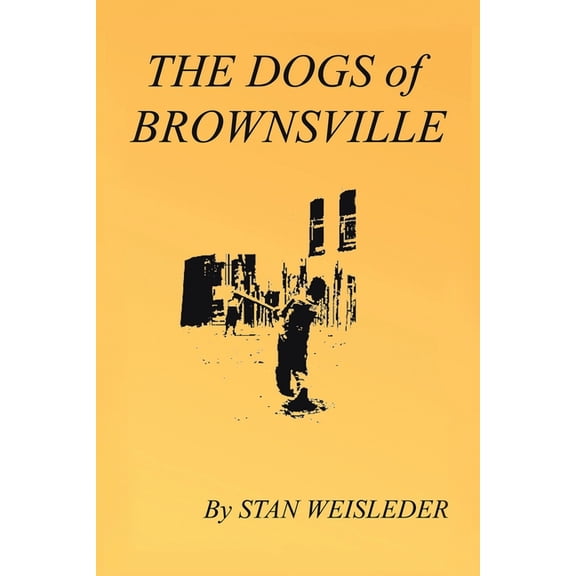 The Dogs of Brownsville, (Paperback)