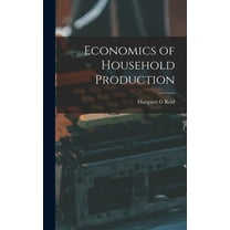 Economics of Household Production, (Hardcover)